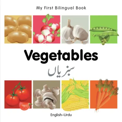 My First Bilingual Book - Vegetables (English-Urdu)