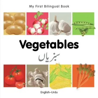 My First Bilingual Book - Vegetables (English-Urdu)