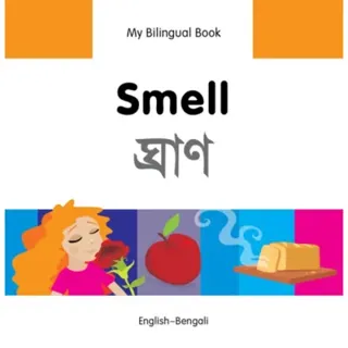 My Bilingual Book - Smell (English-Bengali)