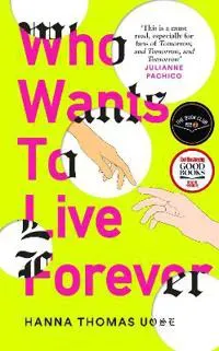 Who Wants to Live Forever