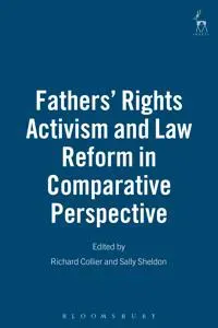 Fathers' Rights Activism and Law Reform in Comparative Perspective