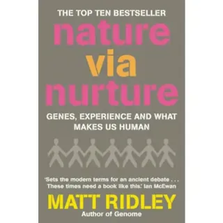 Nature via Nurture