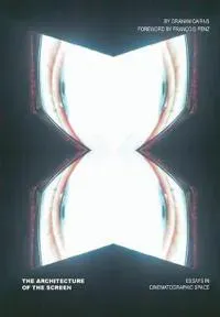 The Architecture of the Screen