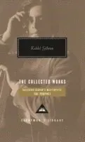 The Collected Works of Kahlil Gibran
