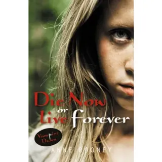 Die Now or Live Forever