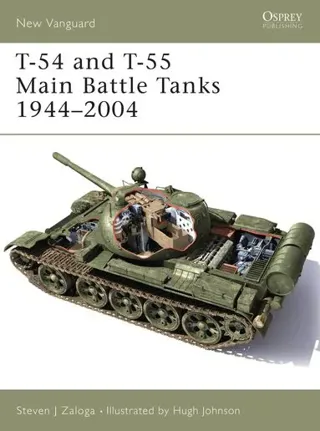 T-54 and T-55 Main Battle Tanks 1944–2004