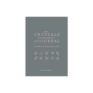 Your Crystals Your Journey Your Journal