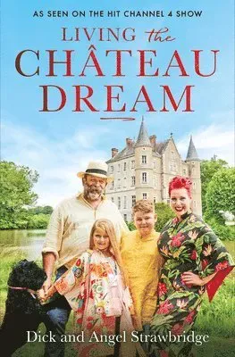 Living the Chateau Dream
