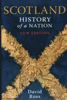 Scotland: History of a Nation