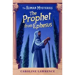 The Roman Mysteries: The Prophet from Ephesus
