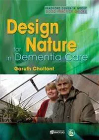 Design for nature in dementia care