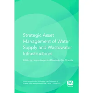 Strategic Asset Management of Water Supply and Wastewater Infrastructures
