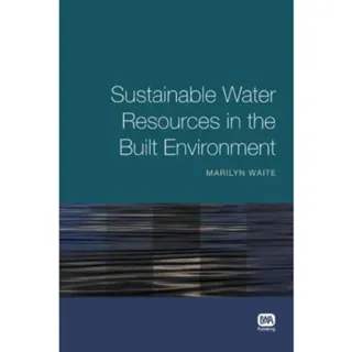 Sustainable Water Resources in the Built Environment