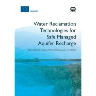 Water Reclamation Technologies for Safe Managed Aquifer Recharge