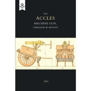 Accles Machine Gun, Carriages and Mounts (1892)