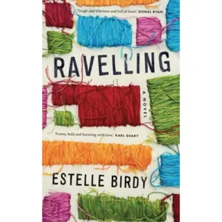 Ravelling: 'A glorious novel' – Donal Ryan