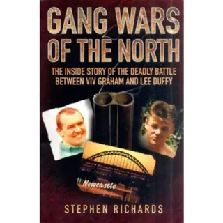 Gang Wars of the North - The Inside Story of the Deadly Battle Between Viv Graham and Lee Duffy