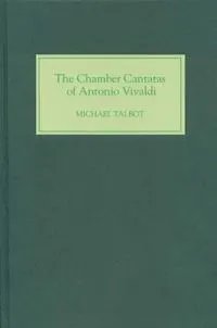 The Chamber Cantatas of Antonio Vivaldi