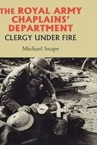 The Royal Army Chaplains' Department, 1796-1953