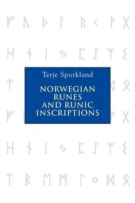 Norwegian Runes and Runic Inscriptions