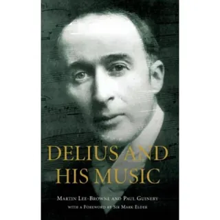 Delius and his Music