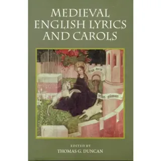Medieval English Lyrics and Carols
