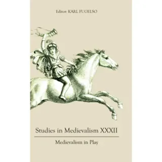 Studies in Medievalism XXXII