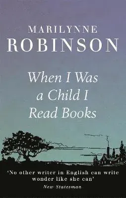 When I Was a Child I Read Books