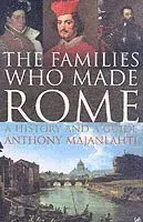 Families who made rome - a history and a guide