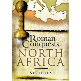 Roman Conquests: North Africa