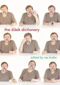 The Žižek Dictionary