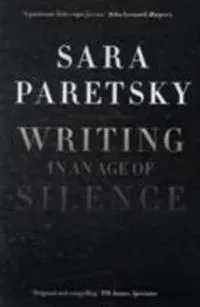 Writing in an Age of Silence