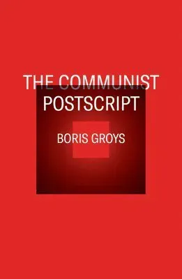 The Communist Postscript