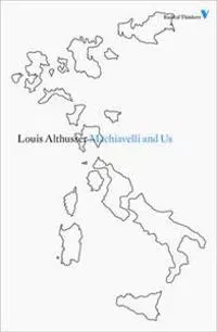 Machiavelli and Us