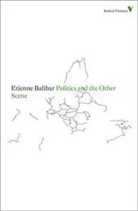 Politics and the Other Scene