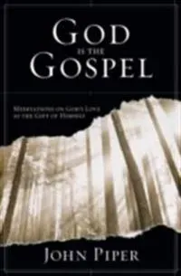 God is the Gospel