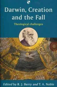 Darwin, Creation and the Fall
