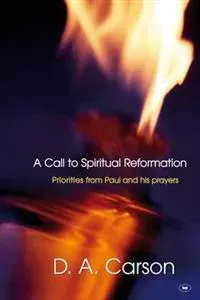 A Call to Spiritual Reformation