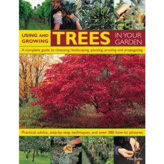 Using and Growing Trees in Your Garden
