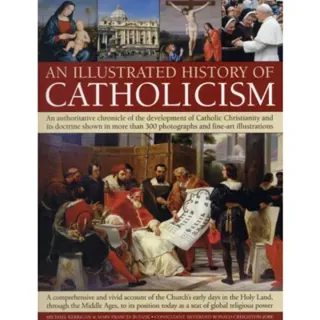 Illustrated History of Catholicism