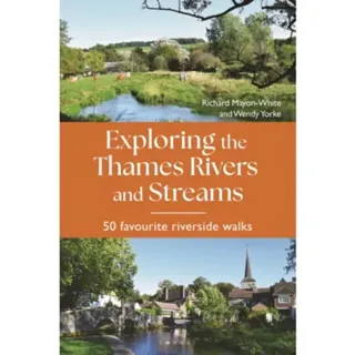Exploring the Thames Rivers and Streams