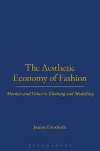 The Aesthetic Economy of Fashion