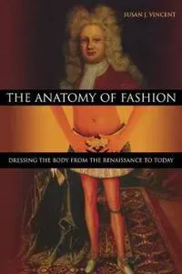 The Anatomy of Fashion