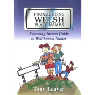Pronouncing Welsh Place Names