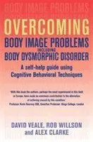 Overcoming Body Image Problems including Body Dysmorphic Disorder