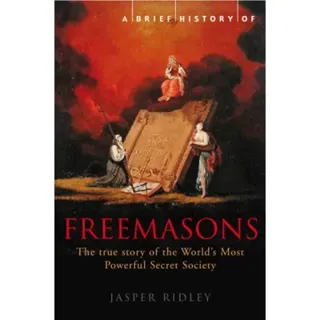 A Brief History of the Freemasons