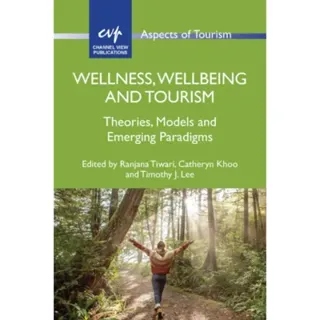 Wellness, Wellbeing and Tourism
