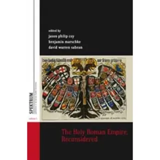 The Holy Roman Empire, Reconsidered