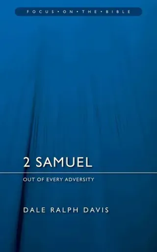2 Samuel: Out of Every Adversity