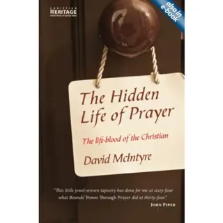 The Hidden Life of Prayer